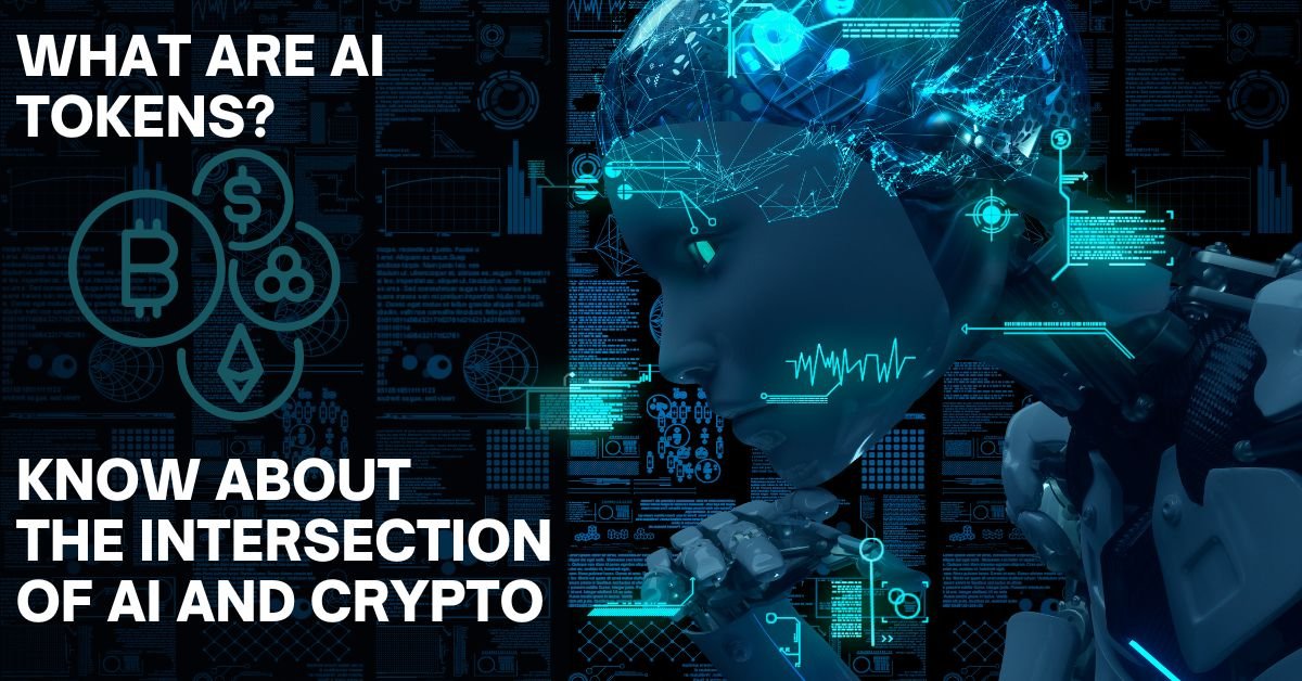 AI Tokens : Exploring the Intersection of AI and Crypto