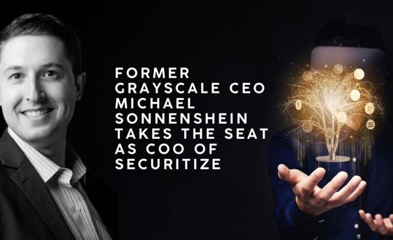 Michael Sonnenshein Takes the Seat as COO of Securitize