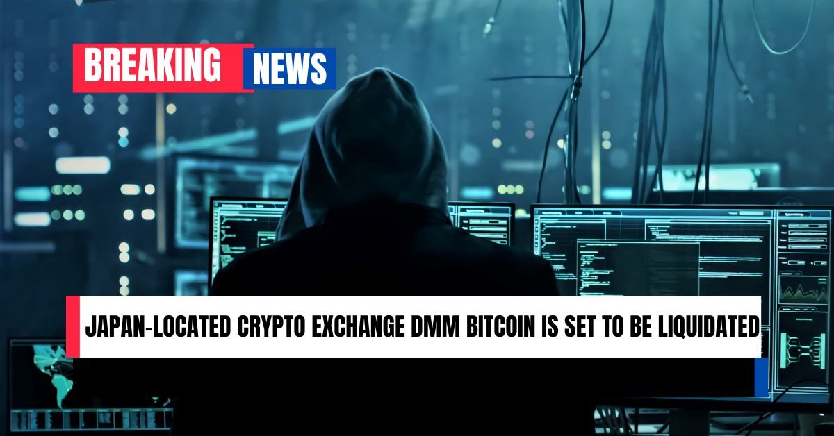 Japan-located crypto exchange DMM Bitcoin is set to be Liquidated