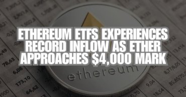 Ethereum ETFs Experience Record Inflows as Ether Approaches $4,000 Mark