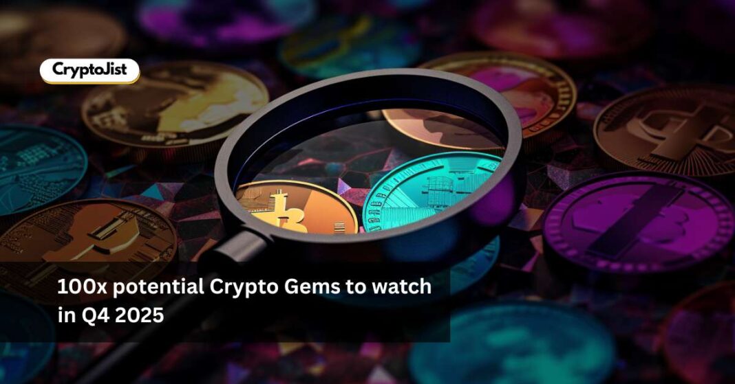 100x potential Crypto Gems to watch in Q4 2025