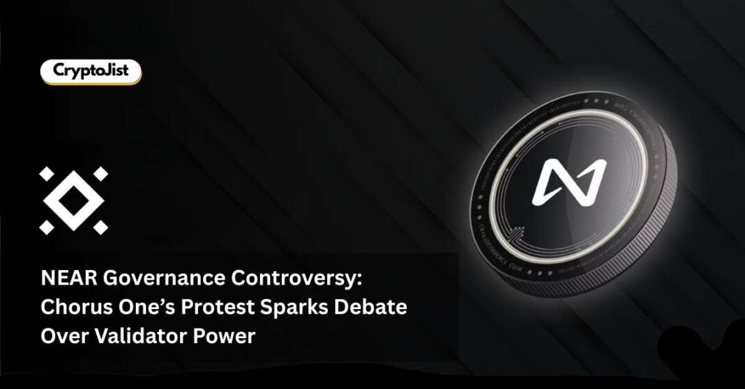 NEAR Governance Controversy: Chorus One’s Protest Sparks Debate Over Validator Power