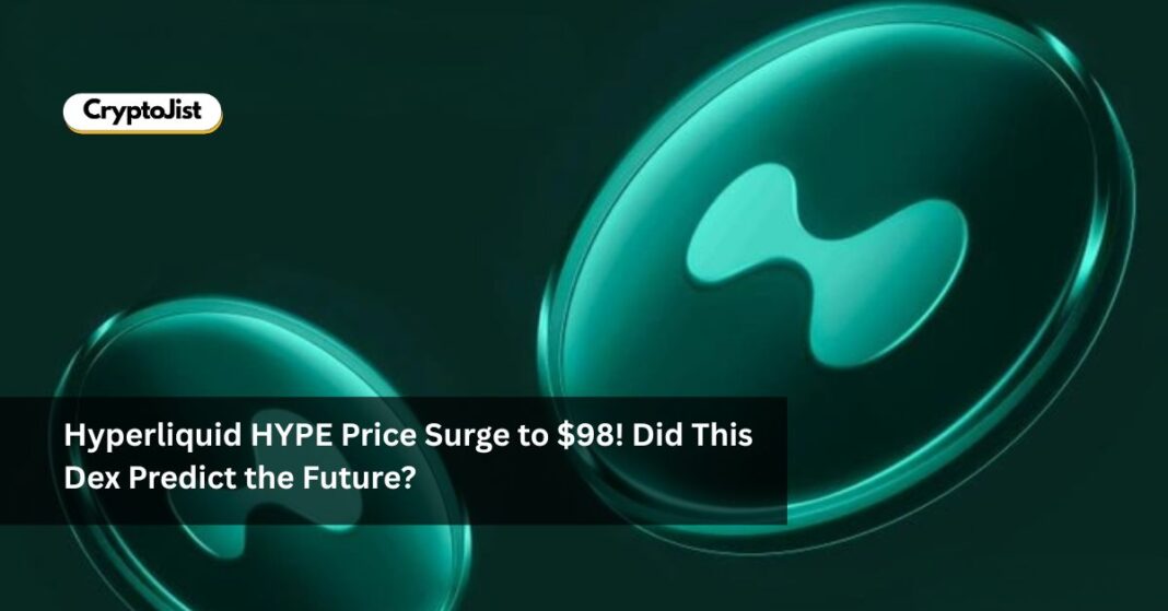 Hyperliquid HYPE Price Surge to $98! Did This Dex Predict the Future?