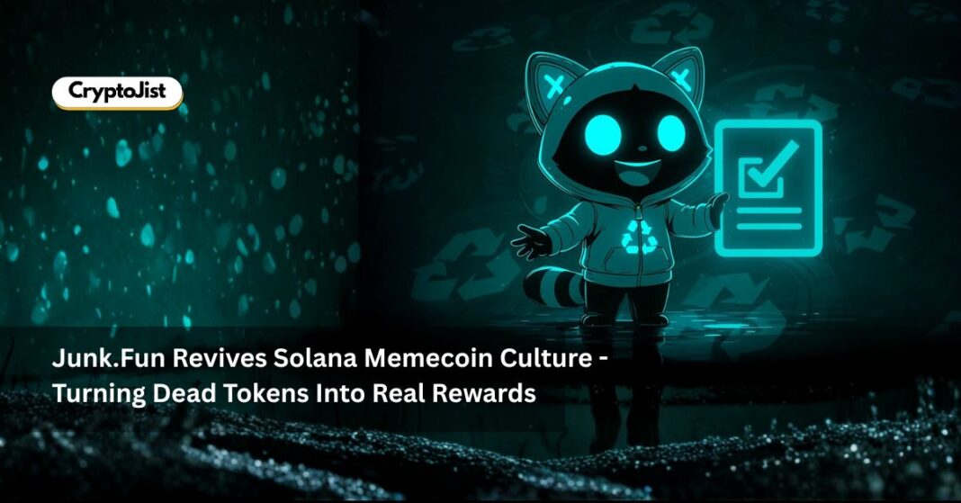 Junk.Fun Revives Solana’s Memecoin Culture - Turning Dead Tokens Into Real Rewards