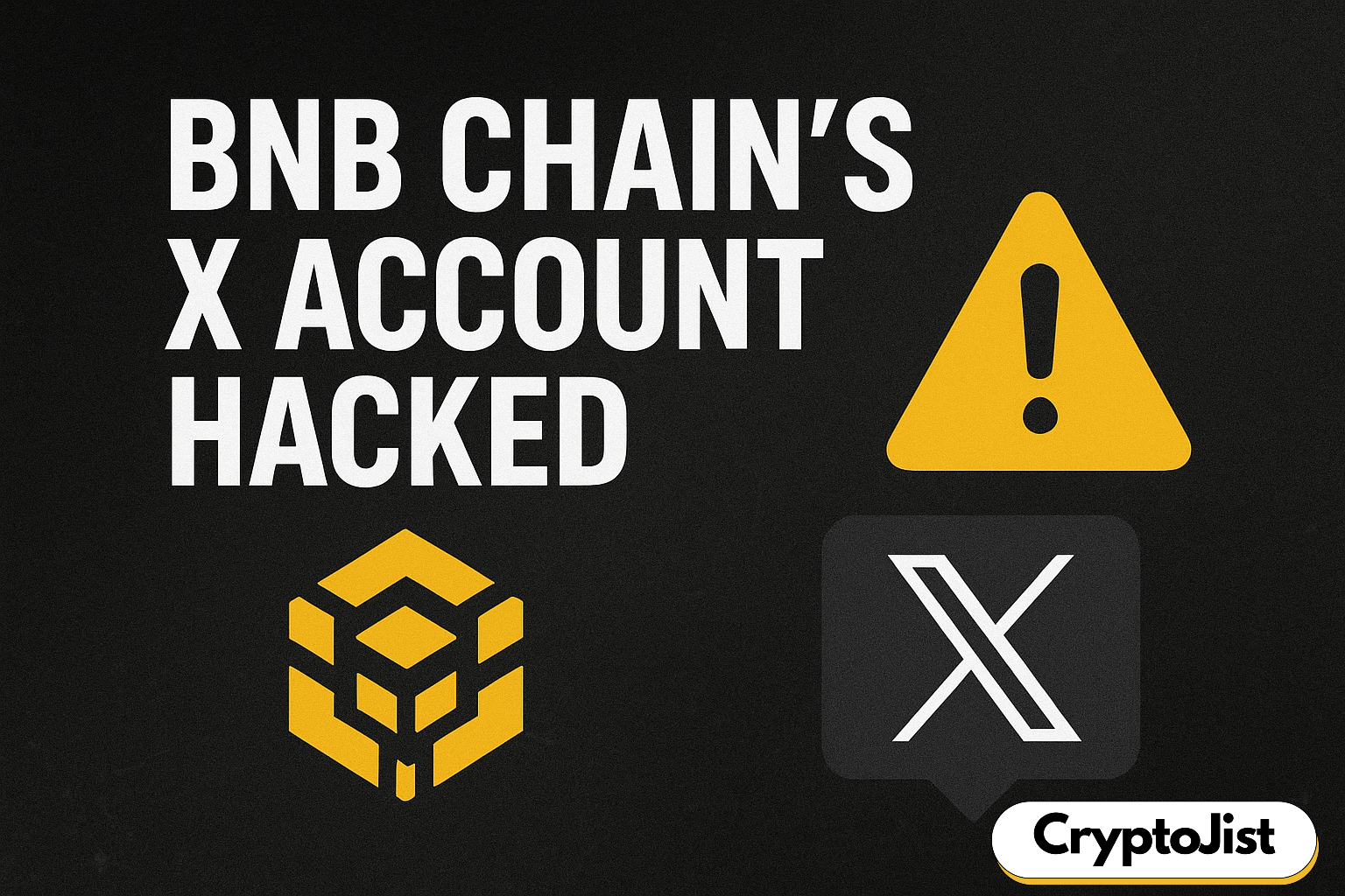BNB Chain’s X Account Hacked — Here’s What Happened