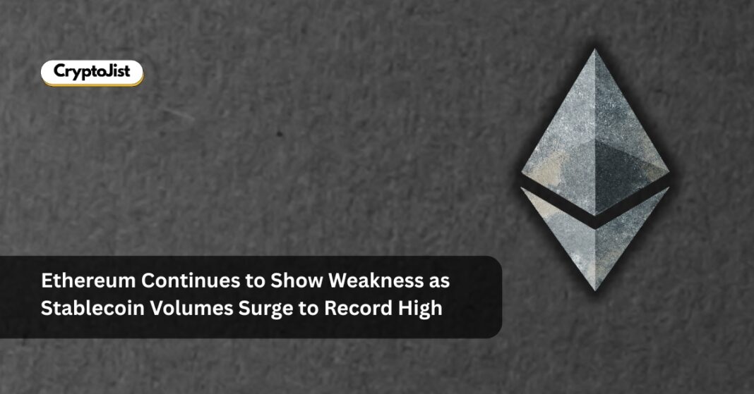 Ethereum Continues to Show Weakness as Stablecoin Volumes Surge to Record High