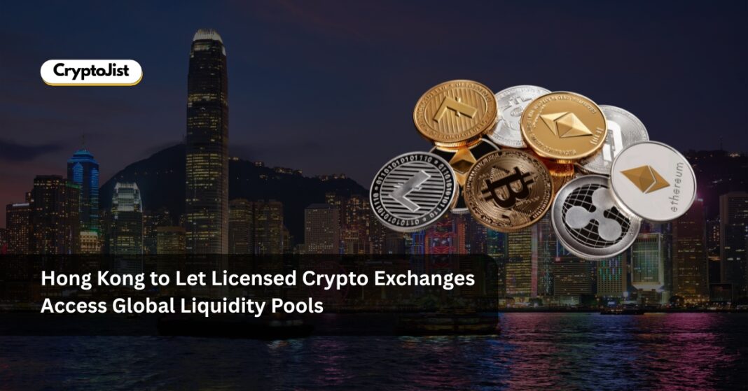 Hong Kong to Let Licensed Crypto Exchanges Access Global Liquidity Pools
