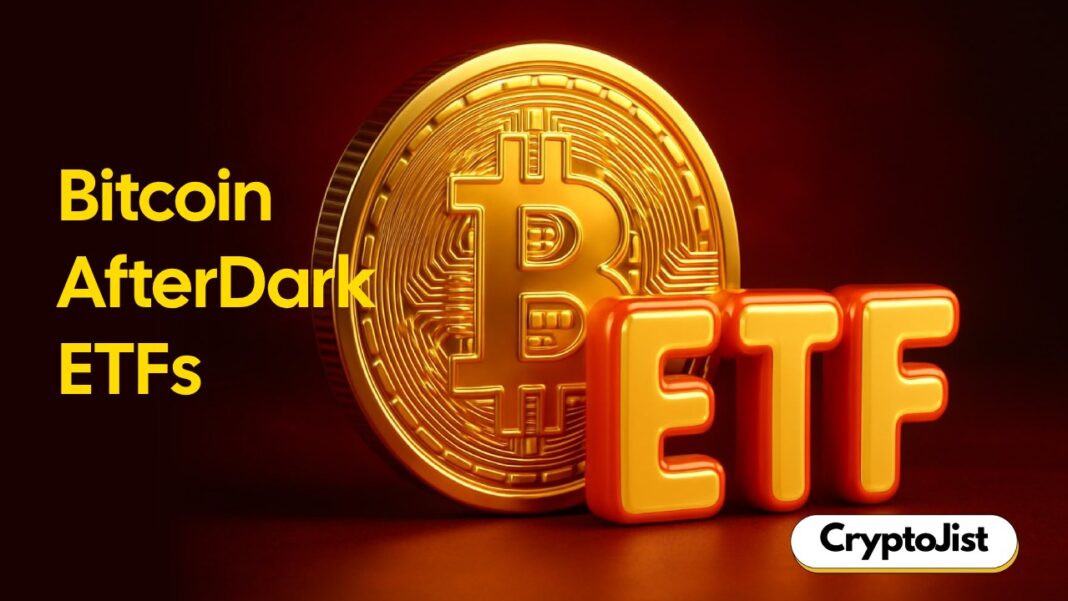 Bullish for BTC as Bitcoin AfterDark ETFs Provide Overnight Edge to US Citizens