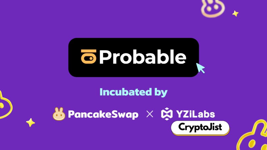 PancakeSwap-Backed Probable Brings Amazing Zero-Fee Prediction Markets to BNB Chain